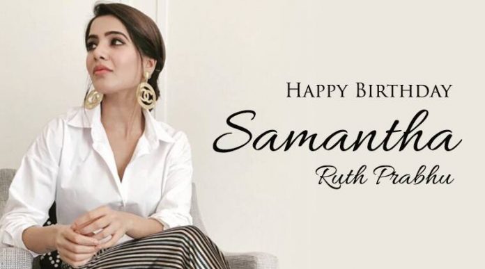 Happy Birthday Samantha Ruth Prabhu